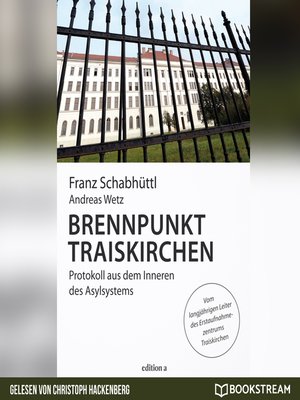 cover image of Brennpunkt Traiskirchen--Protokoll aus dem Inneren des Asylsystems